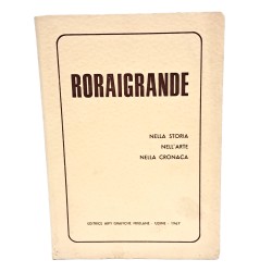 Roraigrande nella storia, nell'arte nella cronaca