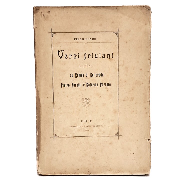 Versi friulani e cenni su Ermes di Colloredo Pietro Zorutti e Caterina Percoto