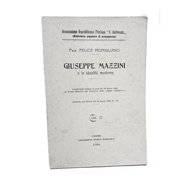 Giuseppe Mazzini e le idealità moderne