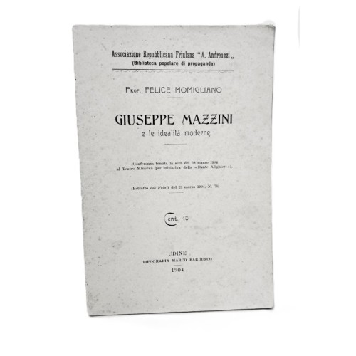 Giuseppe Mazzini e le idealità moderne
