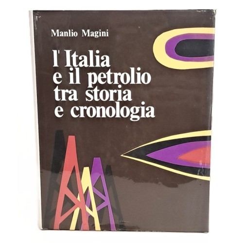 L'Italia e il petrolio tra storia e cronologia