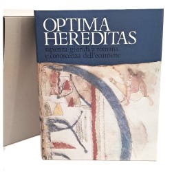 Optima hereditas. Sapienza giuridica romana e conoscenza dell'ecumene