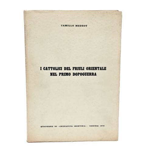 I cattolici del Friuli Orientale nel primo dopoguerra