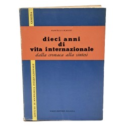 Dieci anni di vita internazionale dalla cronaca alla sintesi
