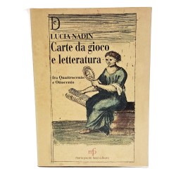 Carte da gioco e letteratura tra quattrocento e ottocento