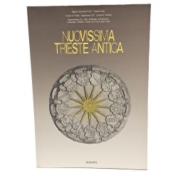 Nuovissima Trieste antica