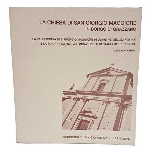 La chiesa di San Giorgio Maggiore in borgo di Grazzano I-II