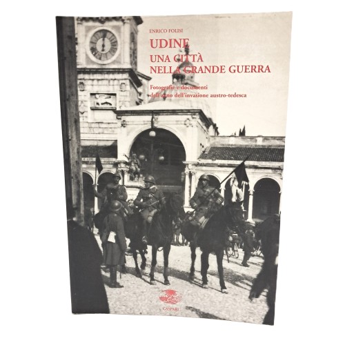 Udine una città nella grande guerra