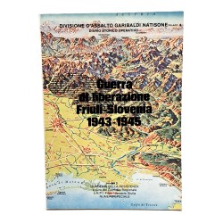 Guerra di liberazione Friuli-Slovenia 1943-1945