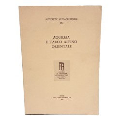 Aquileia e l'arco alpino orientale