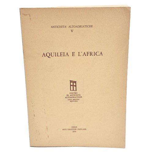 Aquileia e l'Africa