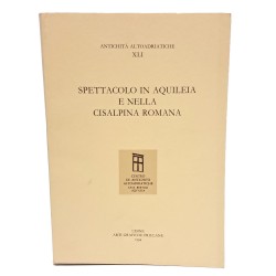 Spettacolo in Aquileia e nella Cisalpina romana