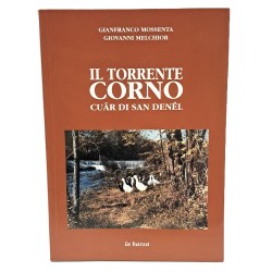 Il torrente Corno Cuàr di San Denel
