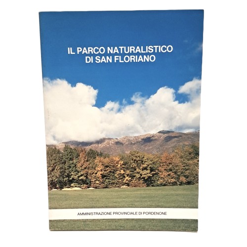 Il parco naturalistico di San Floriano