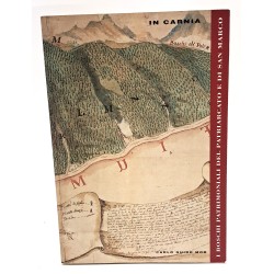 I boschi patrimoniali del patriarcato e di San Marco in Carnia