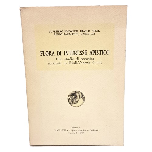 Flora di interesse apistico. Uno studio di botanica applicata in Friuli Venezia-Giulia