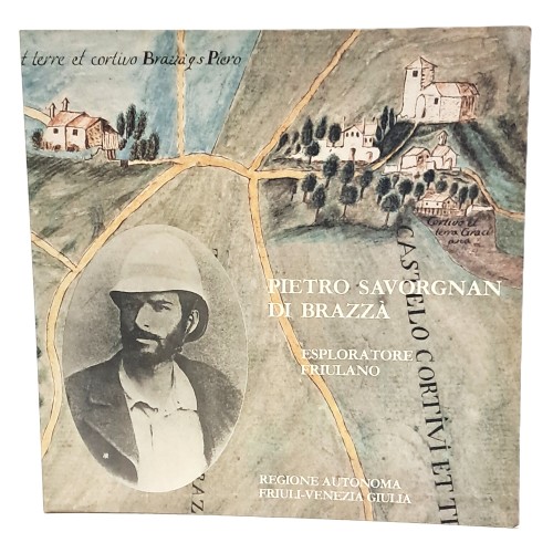 Pietro Savorgnan di Brazzà esploratore friulano