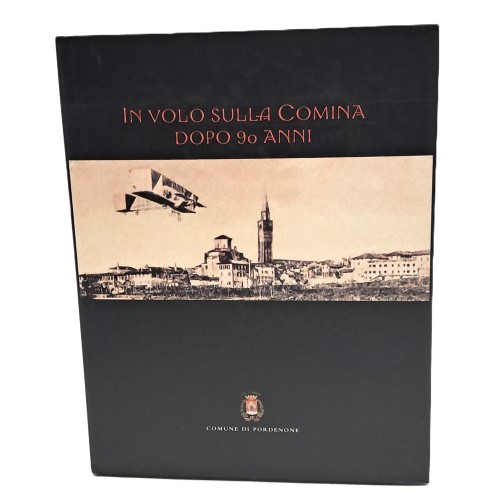 In volo sulla Comina dopo 90 anni