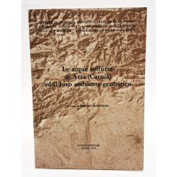 Le acque solfuree di Arta (Carnia) ed il loro ambiente geologico