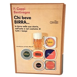 Chi beve birra… La birra nella sua storia, nell'arte e nel costume di tutti i tempi