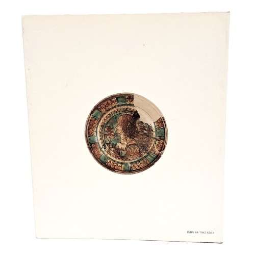 Ceramiche rinascimentali a Udine e altri materiali dello scavo del palazzo Savorgnan di Piazza Venerio