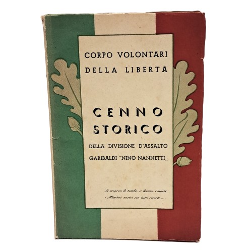 Cenno storico della divisione d'assalto Garibaldi "Nino Nannetti" corpo volontari della libertà