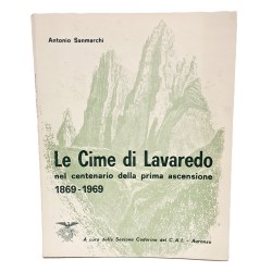 Le cime di Lavaredo nel centenario della prima ascensione 1869-1969