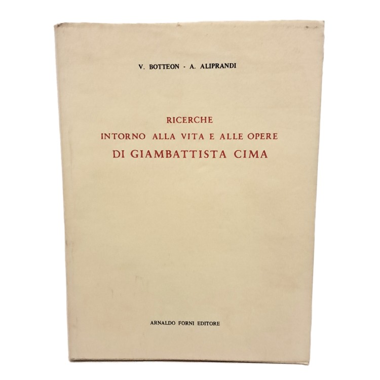 Ricerche intorno alla vita e alle opere di Giambattista Cima