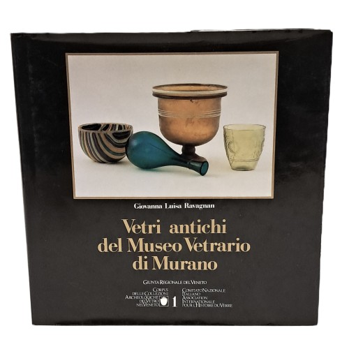 Vetri antichi del museo vetrario di Murano. Collezioni dello stato