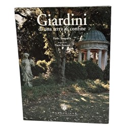 Giardini di una terra di confine