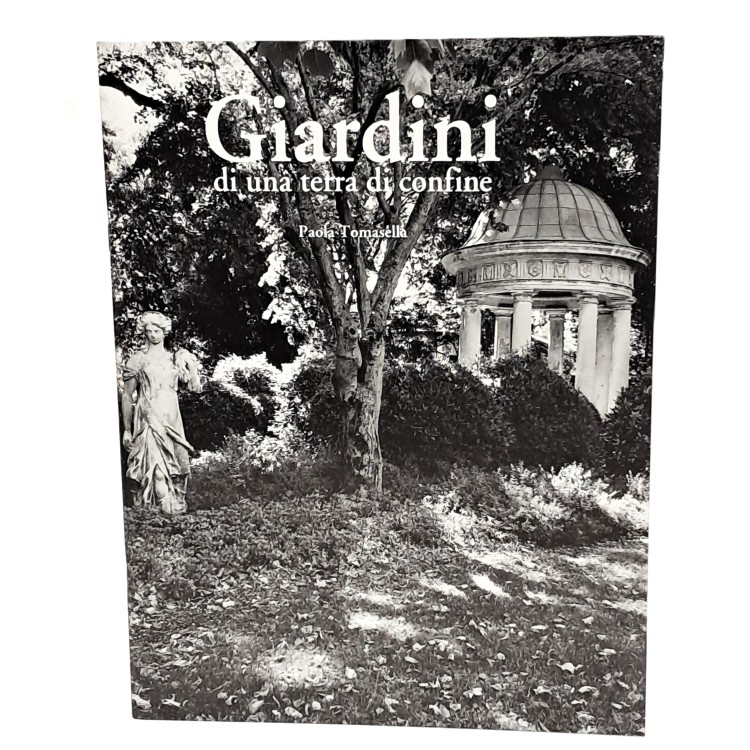 Giardini di una terra di confine