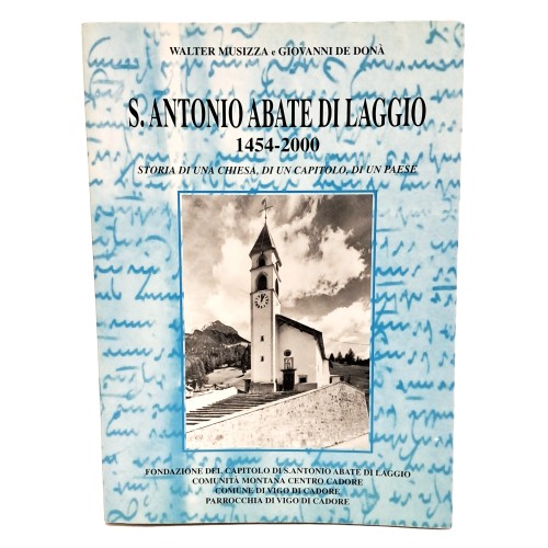 S. Antonio abate di Laggio 1454-2000. Storia di una chiesa, di un capitolo