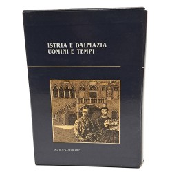 Istria e Dalmazia uomini e tempi I-II 2