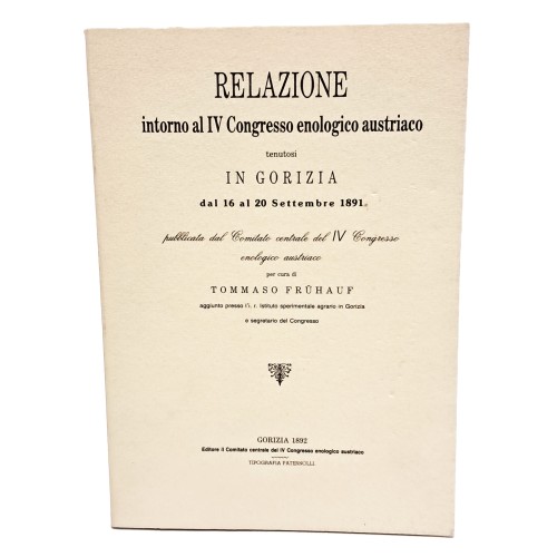 Relazione intorno al IV Congresso enologico austriaco