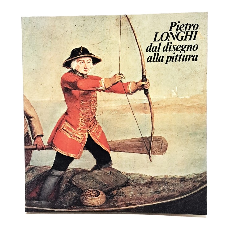 Pietro Longhi dal disegno alla pittura