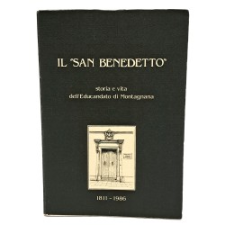 Il San Benedetto storia e vita dell'educandato di Montagnana