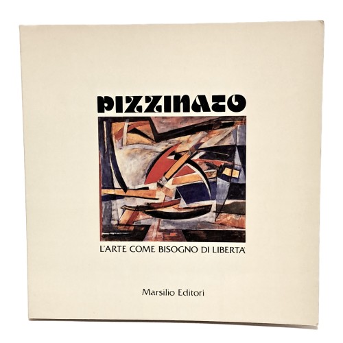 Pizzinato. L'arte come bisogno di libertà