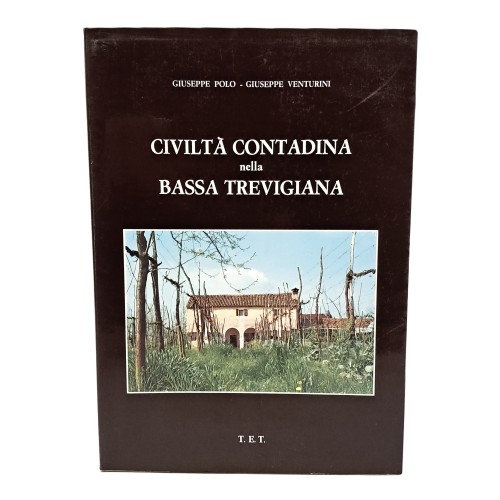 Civiltà contadina nella bassa trevigiana