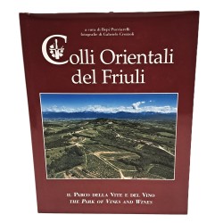 Colli orientali del Friuli. Il parco della vite e del vino