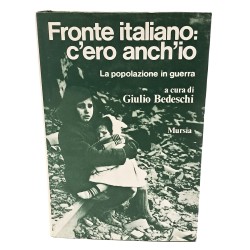 Fronte italiano: c'ero anch'io. La popolazione in guerra