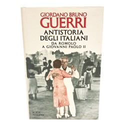 Antistoria degli italiani da Romolo a Giovanni Paolo II