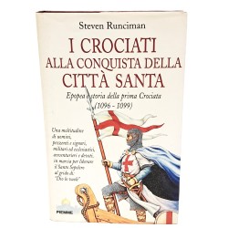 I crociati alla conquista della città santa