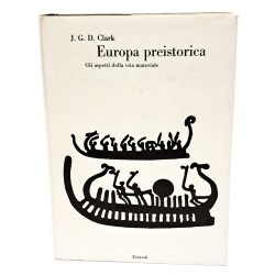 Europa preistorica. Gli aspetti della vita materiale
