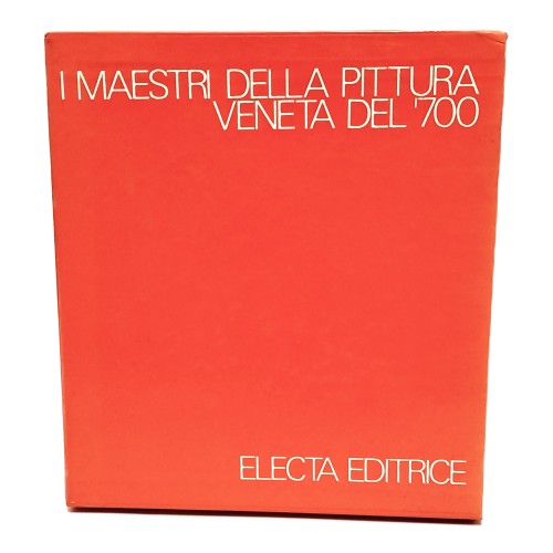 I maestri della pittura veneta del '700
