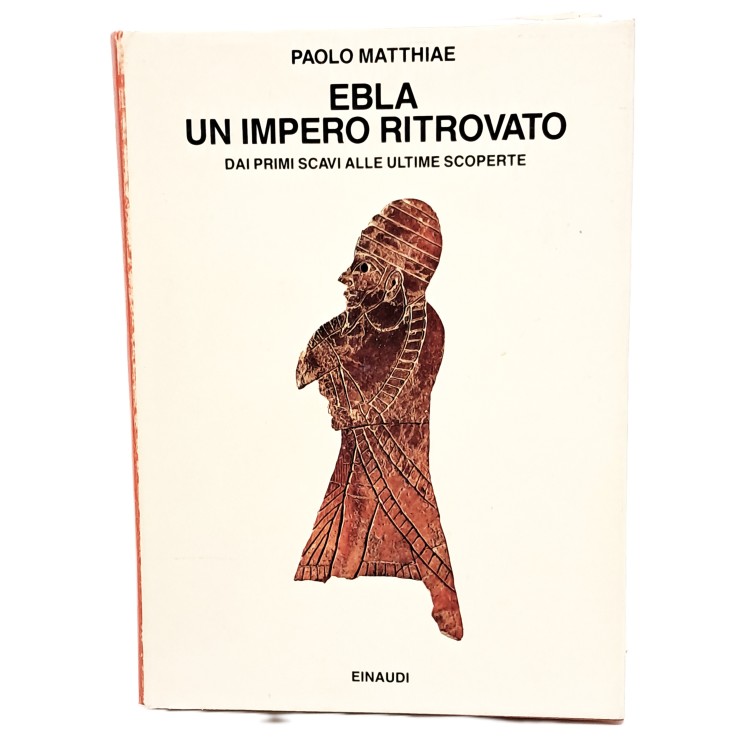 Ebla. Un impero ritrovato