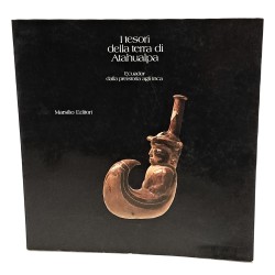 I tesori della terra di Atahualpa. Ecuador dalla preistoria agli Inca