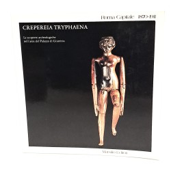 Crepereia Tryphaena. Le scoperte archeologiche nell'area di Palazzo di Giustizia