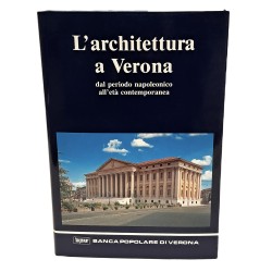 L'architettura a Verona dal periodo napoleonico all'età contemporanea