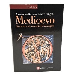 Medioevo. Storia di voci, racconti di immagini