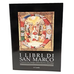 I libri di San Marco. I manoscritti liturgici della basilica marciana